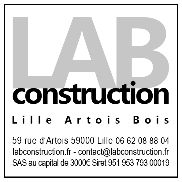 LAB construction – 59 rue d'Artois 59000 Lille 06 62 08 88 04 labconstruction.fr – contact@labconstruction.fr – SAS au capital de 3000€ – Siret 950 971 770 00017